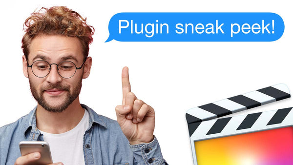 Final Cut Pro X - Sneak Peek at HUGE plugin update