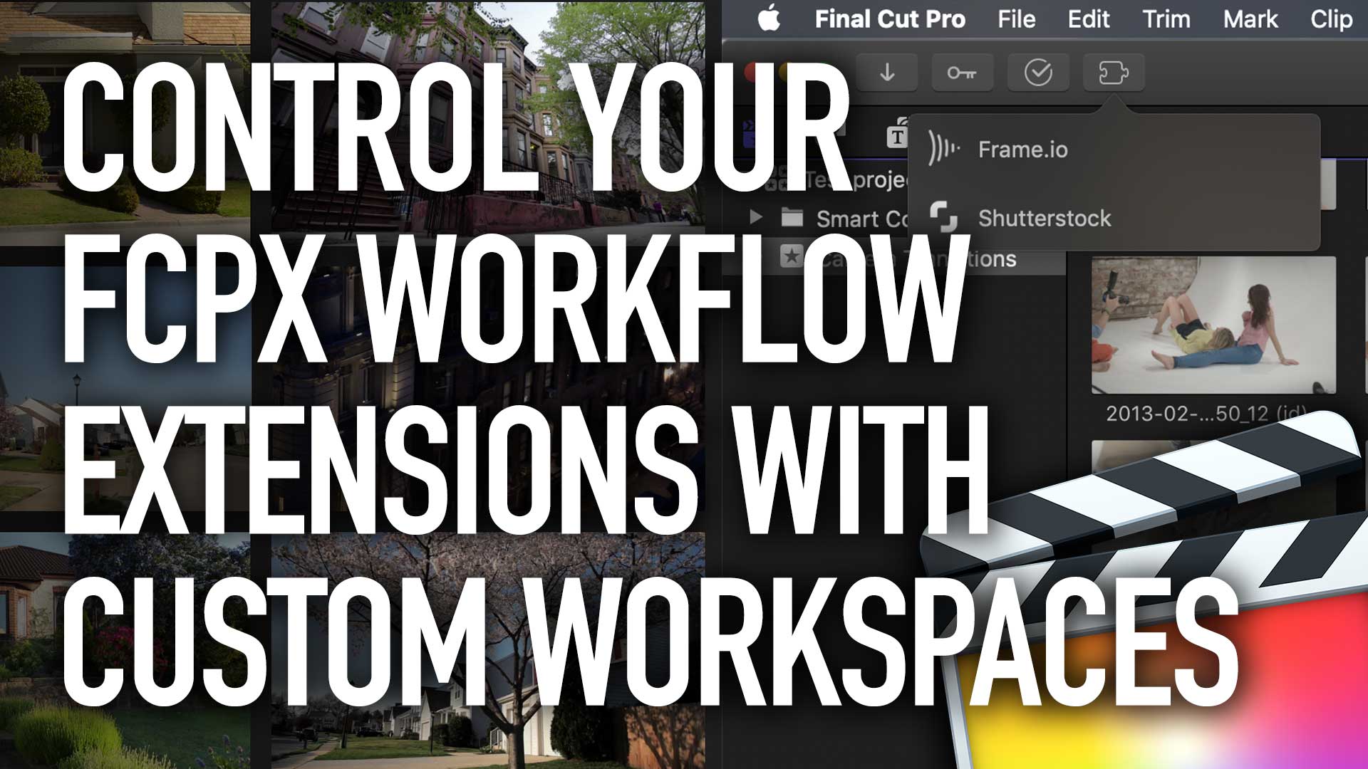 How to Control All Your FCPX Workflow Extensions with Custom Workspaces